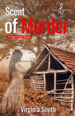 Scent of Murder by Virginia Smith