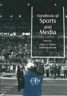 Handbook of Sports and Media by 