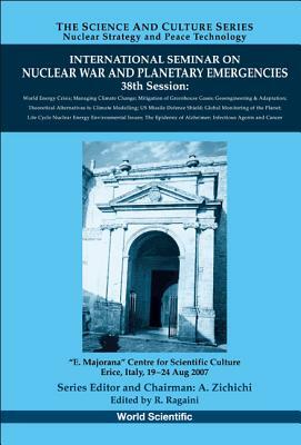 International Seminar on Nuclear War and Planetary Emergencies - 38th Session by 