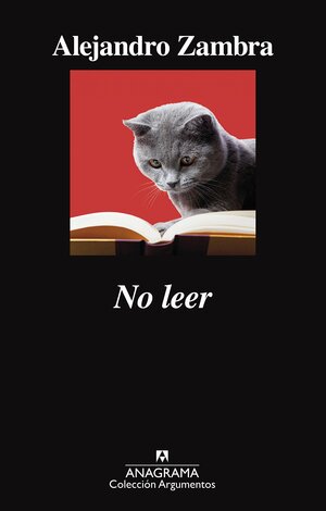 No leer by Alejandro Zambra