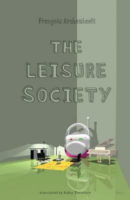 The Leisure Society by François Archambault