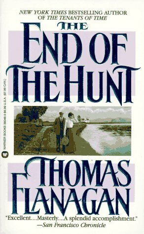 The End of the Hunt by Thomas Flanagan