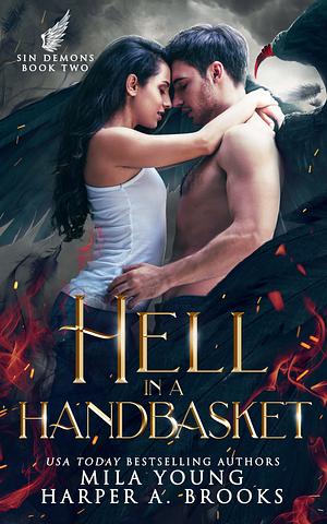 Hell in a Handbasket by Mila Young, Harper A. Brooks