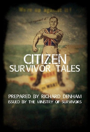 Citizen Survivor Tales by Richard Denham, Elizabeth Klett