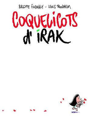 Coquelicots d'Irak by Brigitte Findakly, Lewis Trondheim