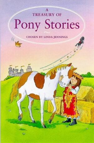 Treasury Of Pony Stories by Anthony Lewis, Linda M. Jennings