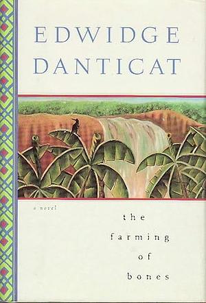 The Farming of Bones by Edwidge Danticat