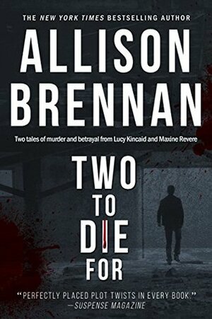 Two to Die For by Allison Brennan