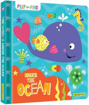 Peep and Find: Under the Ocean by 