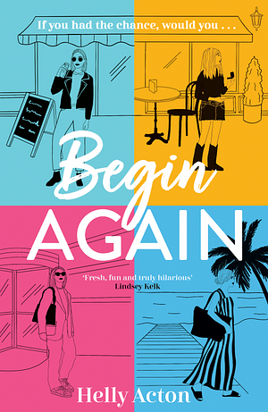 Begin Again by Helly Acton