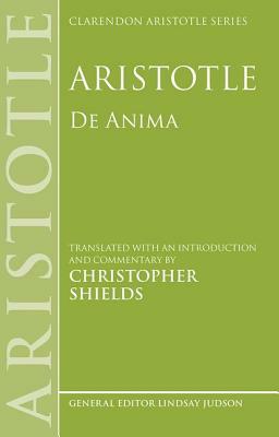 Aristotle: de Anima by Christopher Shields