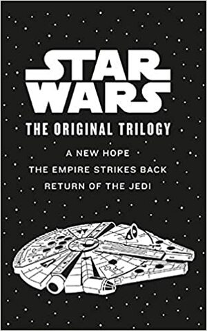 Star Wars: The Original Trilogy by George Lucas, Alan Dean Foster, Donald F. Glut