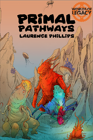 Primal Pathways by Laurence Phillips