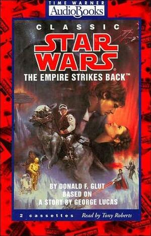 Classic Star Wars: The Empire Strikes Back by Donald F. Glut, Tony Roberts