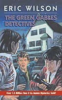 The Green Gables Detectives by Eric Wilson
