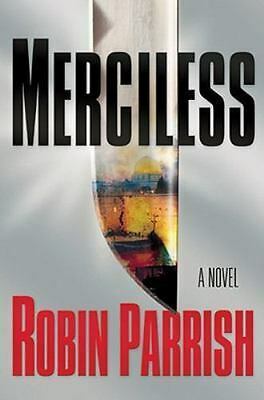 Merciless by Robin Parrish