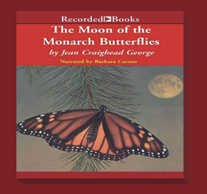 The Moon and the Monarch Butterflies by Jean Craighead George