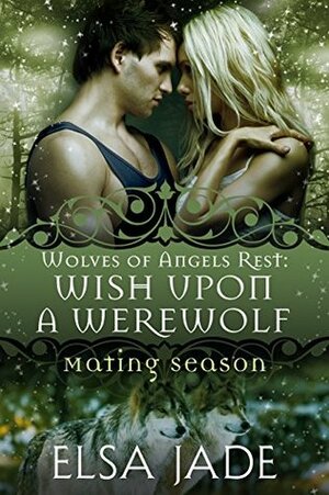 Wish Upon a Werewolf by Elsa Jade