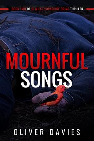 Mournful Songs by Oliver Davies