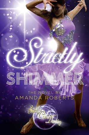 Strictly Shimmer by Amanda Roberts