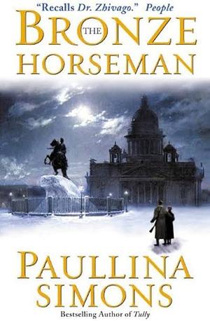 The Bronze Horseman by Paullina Simons