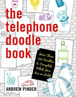 The Telephone Doodle Book by Andrew Pinder