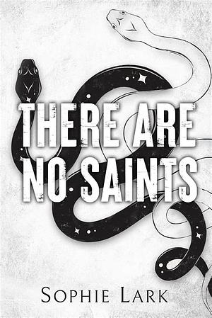 There Are No Saints by Sophie Lark