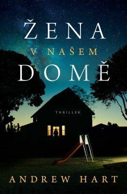 Žena v našem domě by Andrew Hart