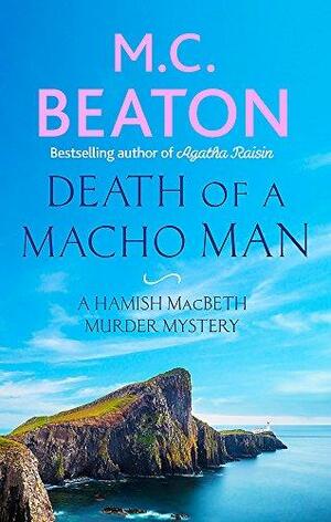 Death of a Macho Man by M.C. Beaton