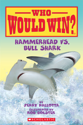 Hammerhead vs. Bull Shark by Rob Bolster, Jerry Pallotta