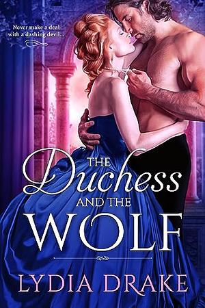 The Duchess and the Wolf by Lydia Drake