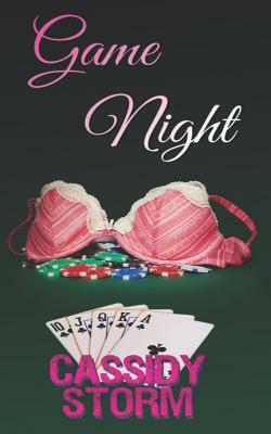 Game Night by Cassidy Storm