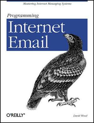 Programming Internet Email by David Wood