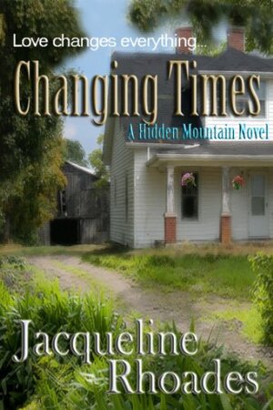Changing Times by Jacqueline Rhoades