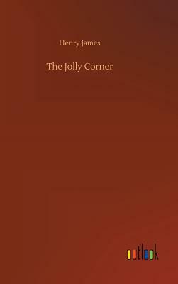 The Jolly Corner by Henry James