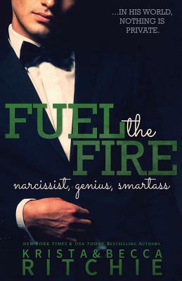 Fuel The Fire by Krista Ritchie, Becca Ritchie