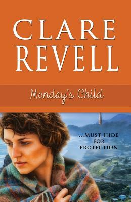 Monday's Child, Volume 1 by Clare Revell