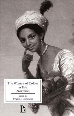 The Woman of Colour: A Tale by Anonymous