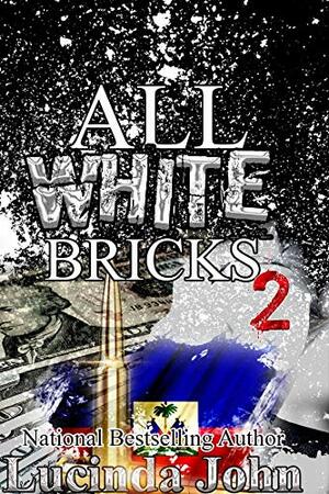 All White Bricks 2: The Banks Sisters by Lucinda John