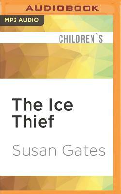 The Ice Thief by Susan Gates
