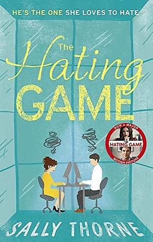 NEW-The Hating Game by Sally Thorne, Sally Thorne