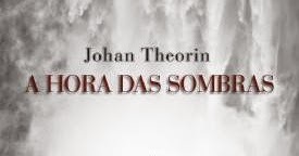 A Hora das Sombras by Johan Theorin