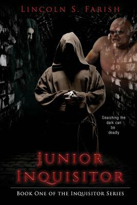 Junior Inquisitor by Lincoln S. Farish