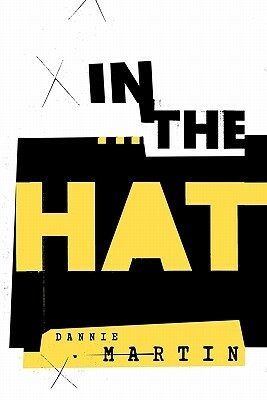 In the Hat by Dannie Martin, Dianne Martin