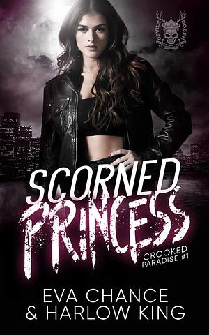 Scorned Princess by Eva Chance, Harlow King