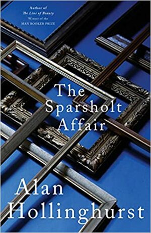 The Sparsholt Affair by Alan Hollinghurst