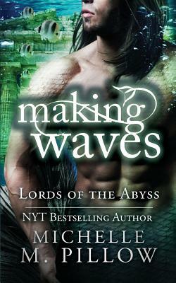 Making Waves by Michelle M. Pillow