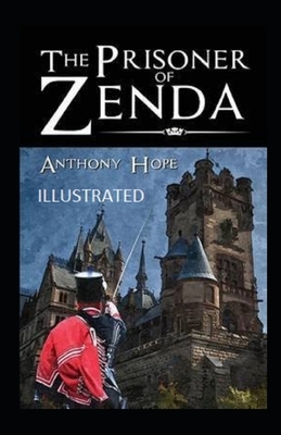 The Prisoner of zenda Illustrated by Anthony Hope