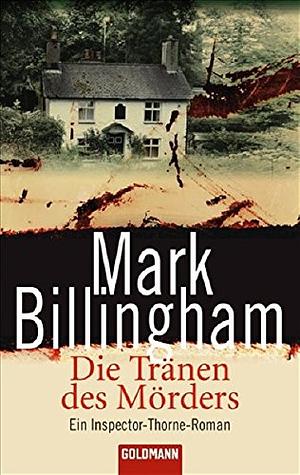 Die Tränen Des Mörders by Mark Billingham