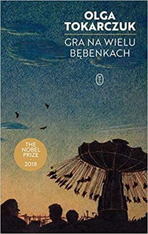 Gra na wielu bębenkach by Olga Tokarczuk
